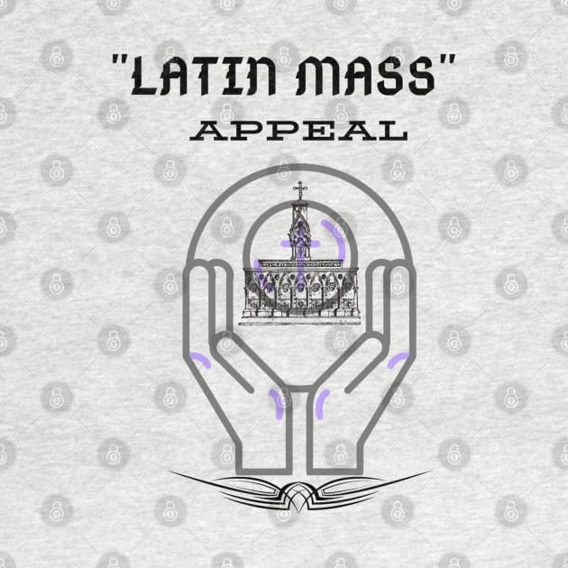 Latin Mass Appeal 2 by stadia-60-west
